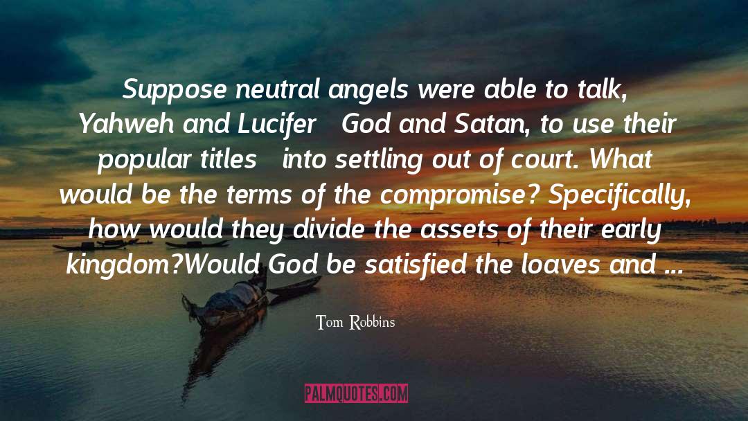 Lucifer quotes by Tom Robbins