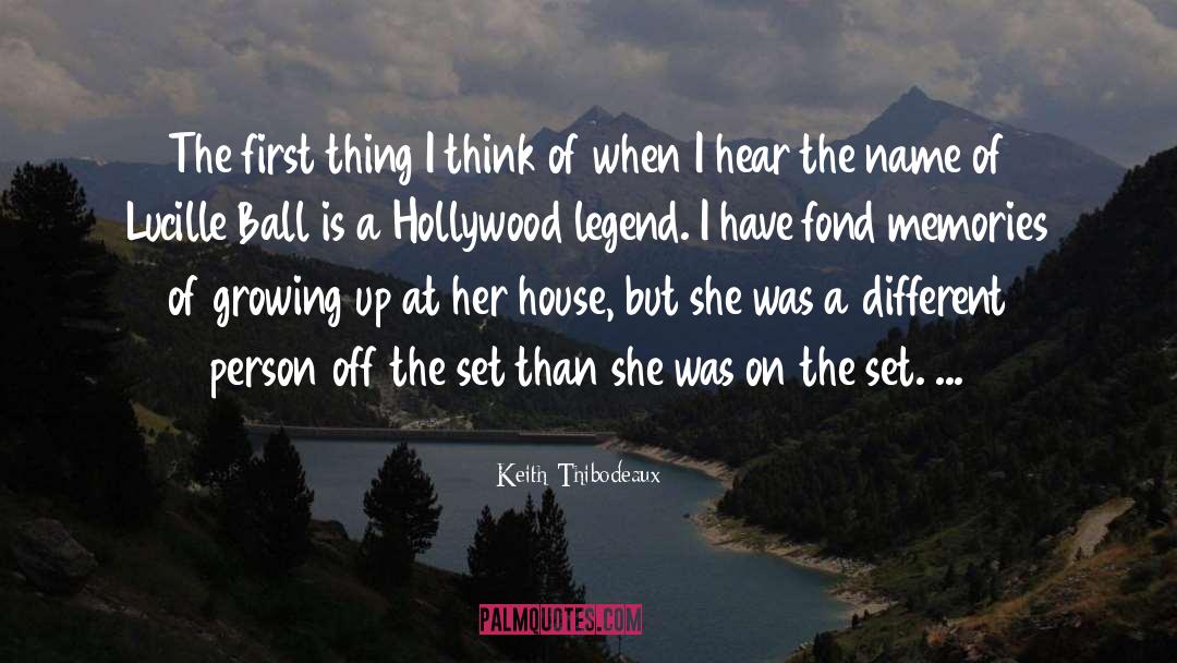 Lucille Ball quotes by Keith Thibodeaux