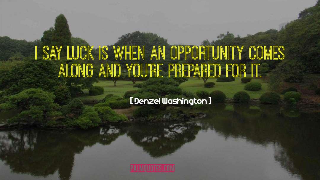 Luck For Exam Sms quotes by Denzel Washington