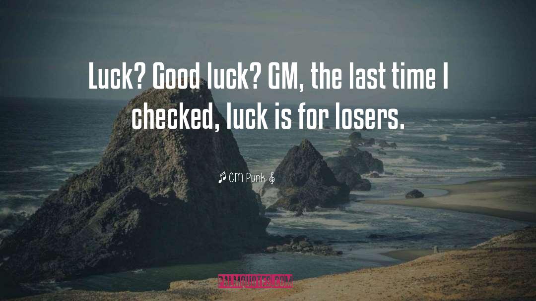 Luck For Exam Sms quotes by CM Punk