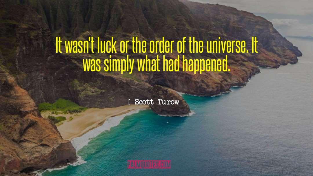 Luck Of The Irish quotes by Scott Turow