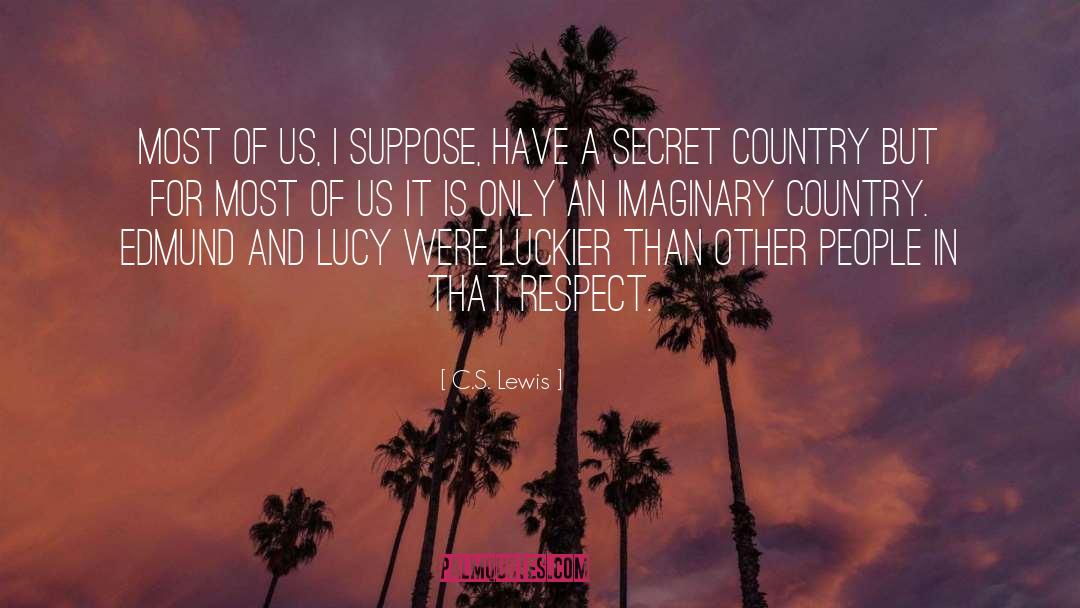 Luckier quotes by C.S. Lewis