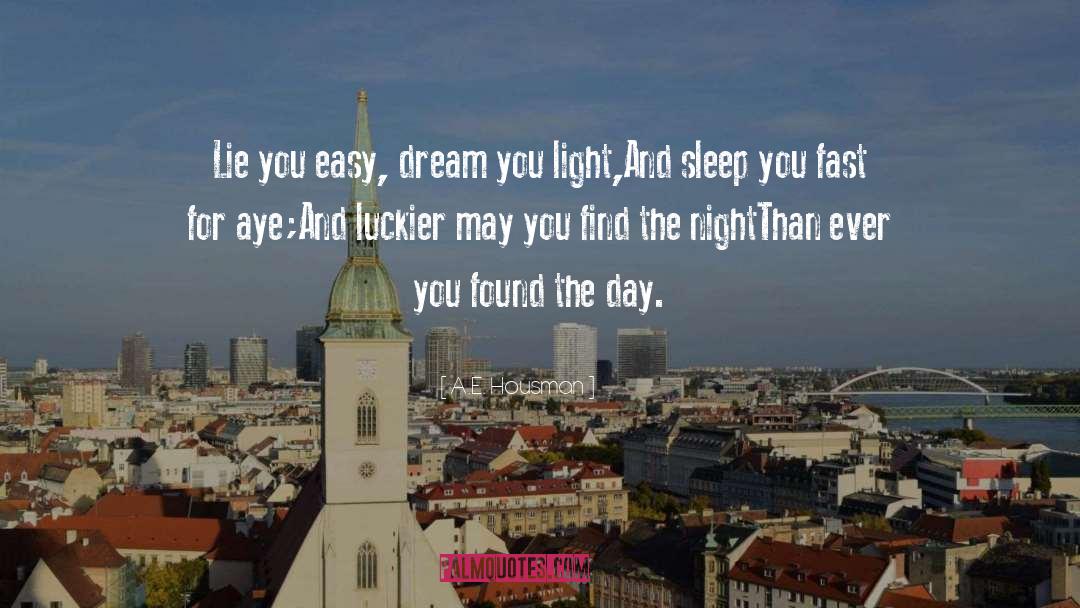 Luckier quotes by A.E. Housman