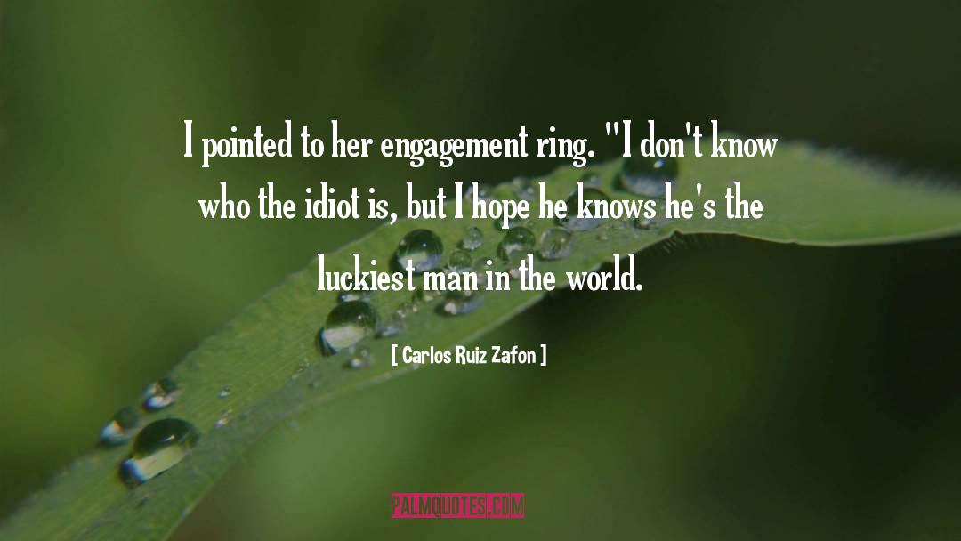 Luckiest quotes by Carlos Ruiz Zafon