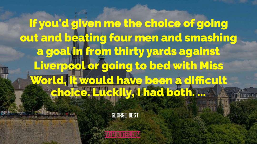 Luckily quotes by George Best