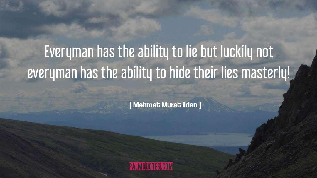 Luckily quotes by Mehmet Murat Ildan