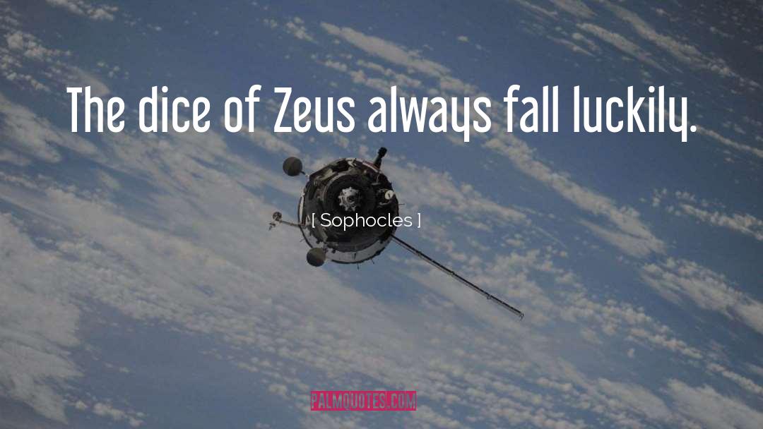 Luckily quotes by Sophocles