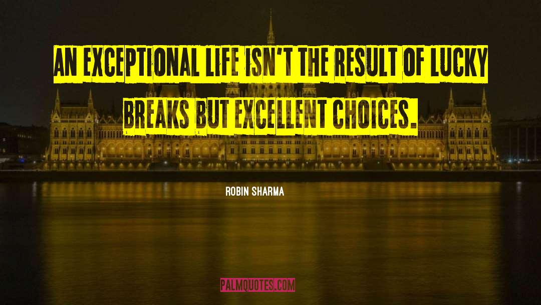 Lucky Breaks quotes by Robin Sharma