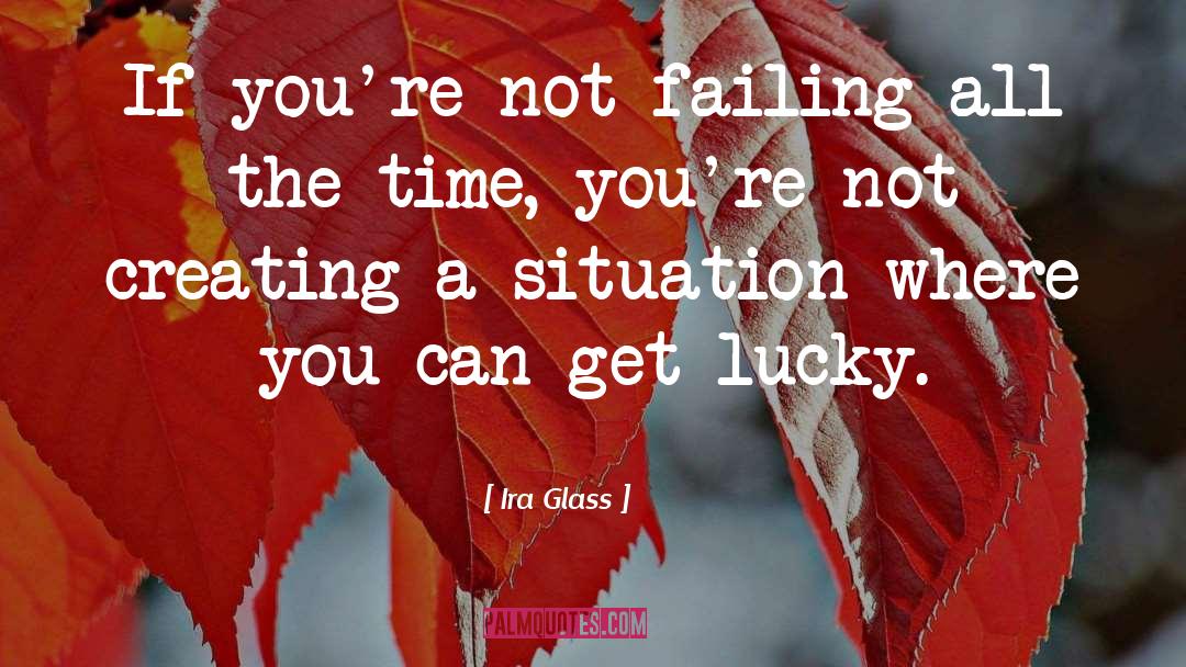 Lucky Caller quotes by Ira Glass