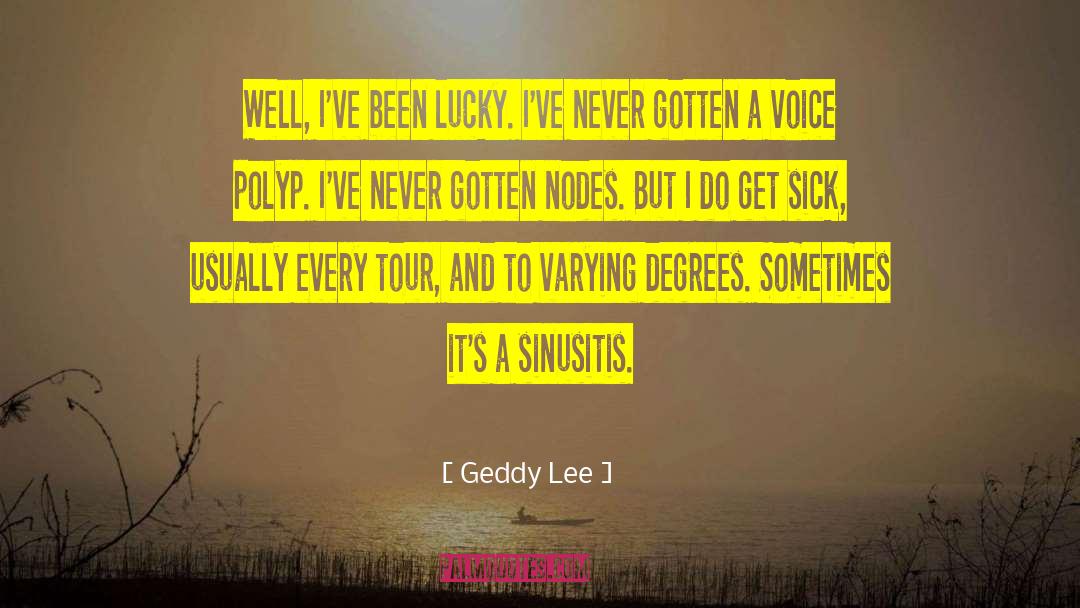 Lucky Caller quotes by Geddy Lee