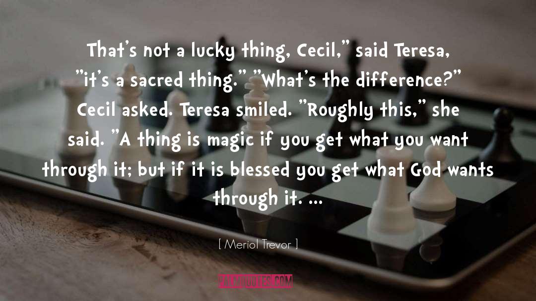 Lucky Charms quotes by Meriol Trevor