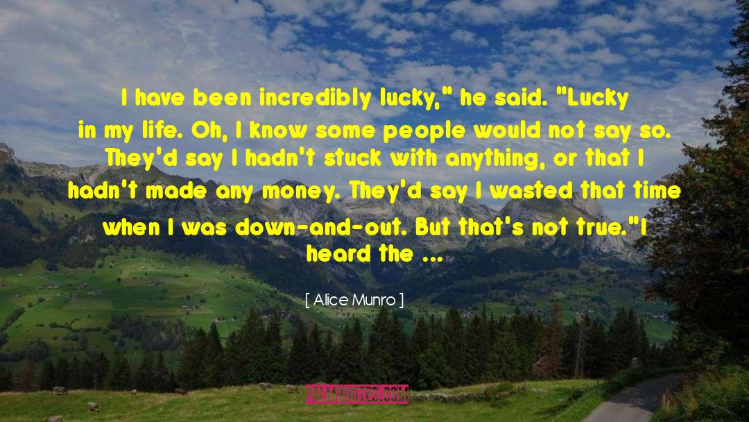 Lucky Escapes quotes by Alice Munro
