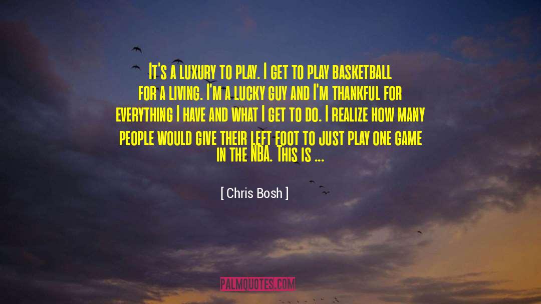 Lucky Guy quotes by Chris Bosh