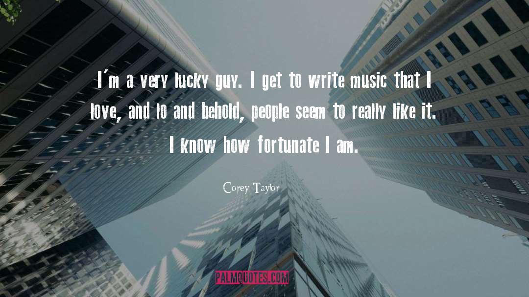 Lucky Guy quotes by Corey Taylor