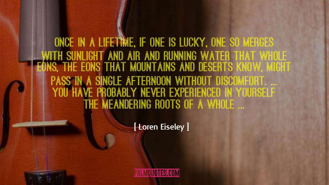 Lucky Harbor quotes by Loren Eiseley