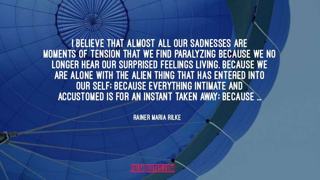 Lucky Instant quotes by Rainer Maria Rilke