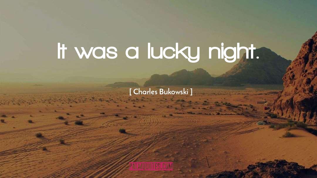 Lucky Instant quotes by Charles Bukowski