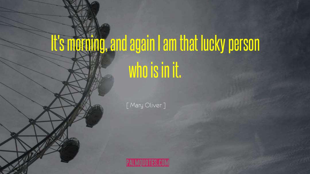 Lucky Luciano Brainy quotes by Mary Oliver