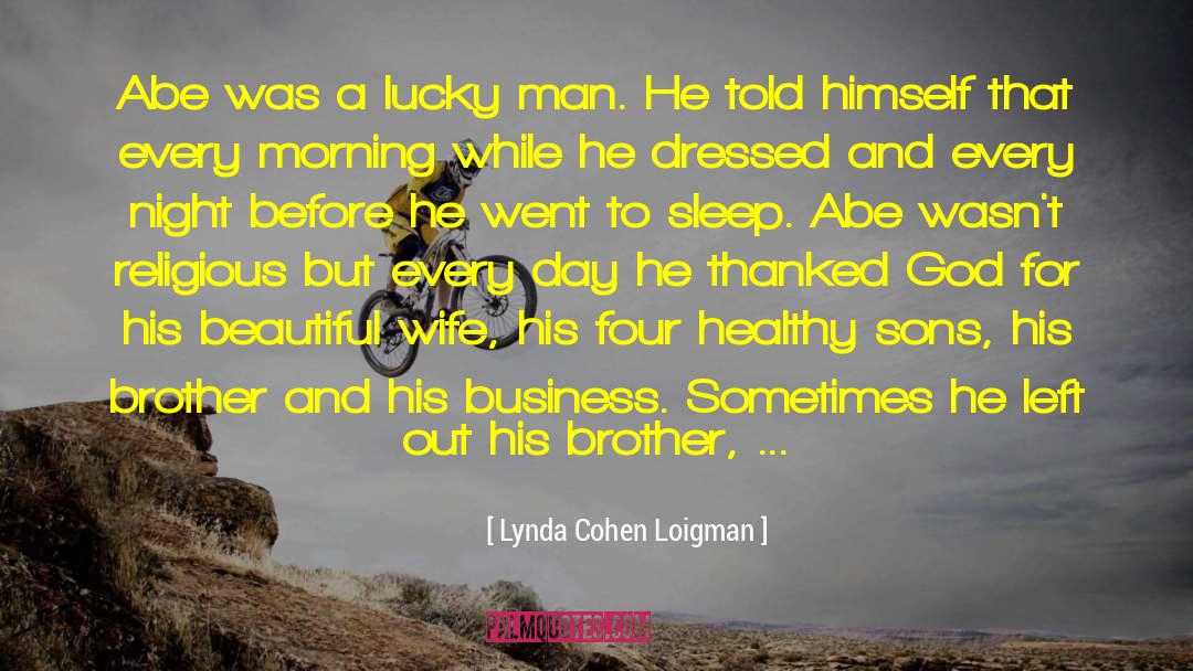 Lucky Man quotes by Lynda Cohen Loigman