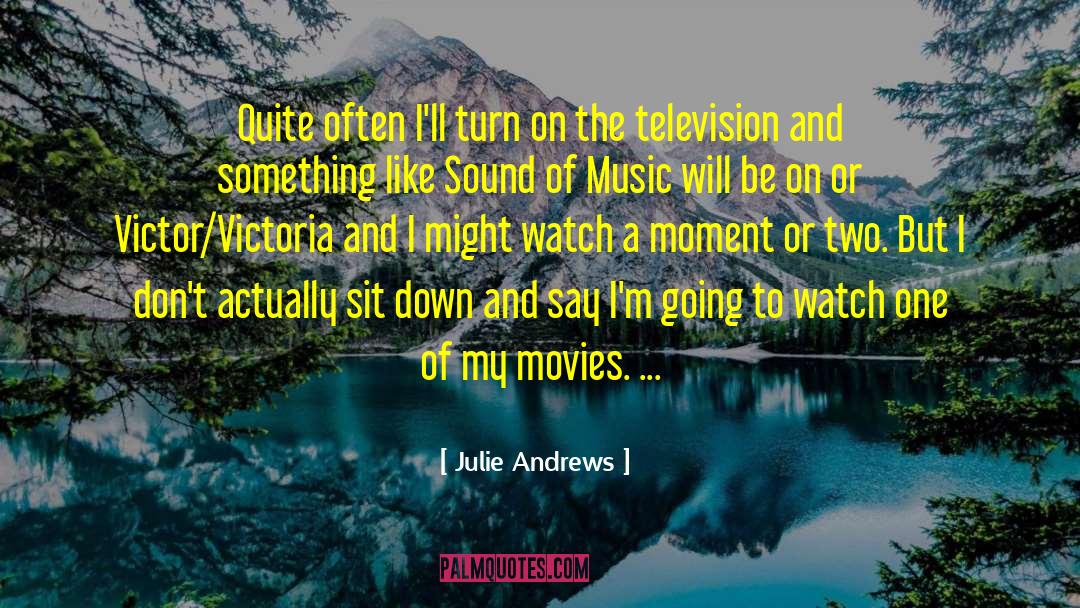 Lucky Moment quotes by Julie Andrews