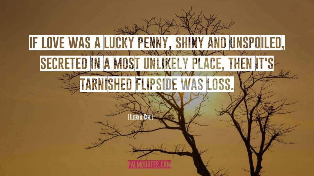 Lucky Penny quotes by Ellery A. Kane