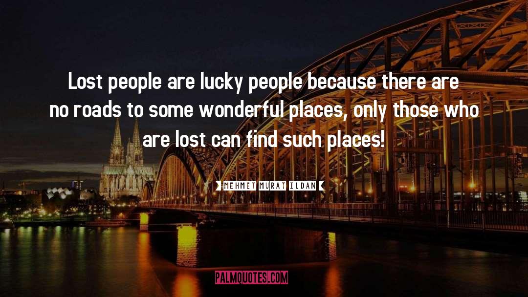 Lucky People quotes by Mehmet Murat Ildan