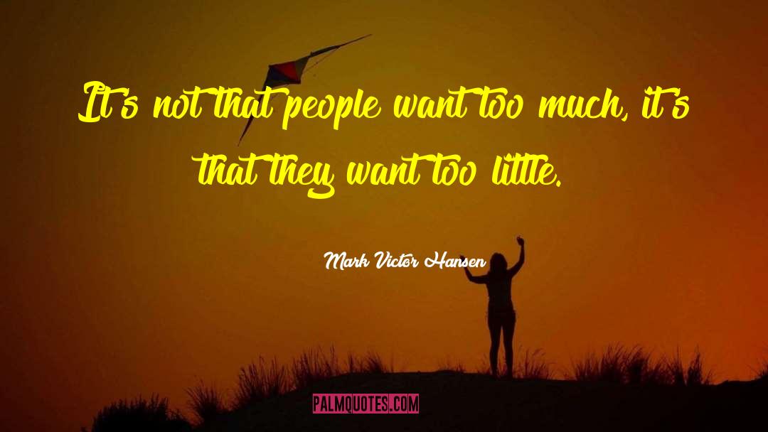 Lucky People quotes by Mark Victor Hansen