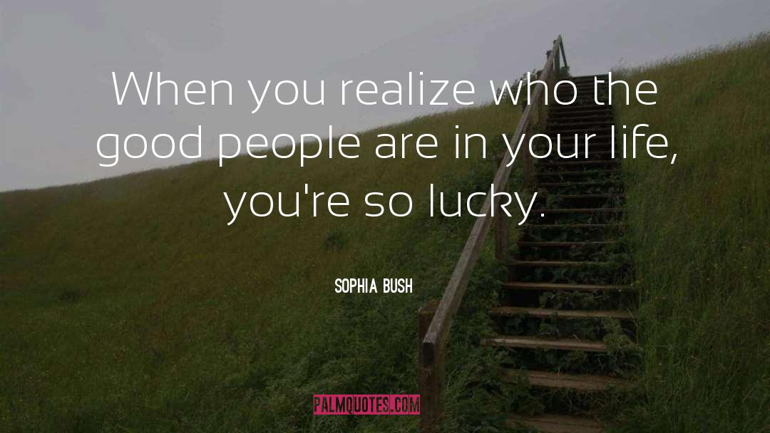Lucky People quotes by Sophia Bush