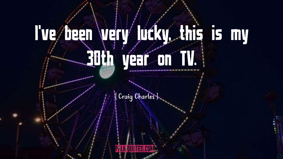 Lucky Quarter quotes by Craig Charles