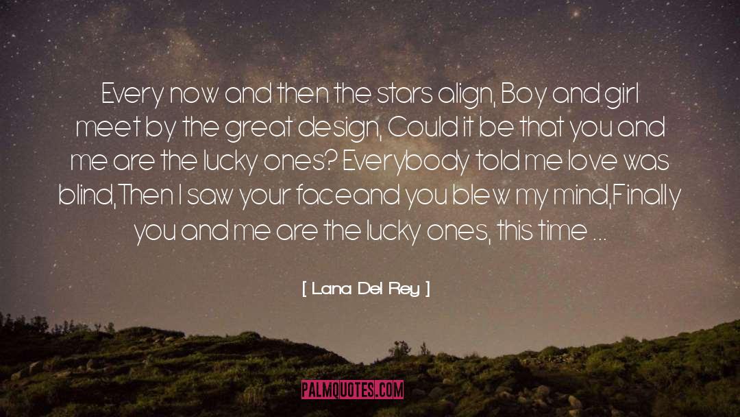 Lucky quotes by Lana Del Rey