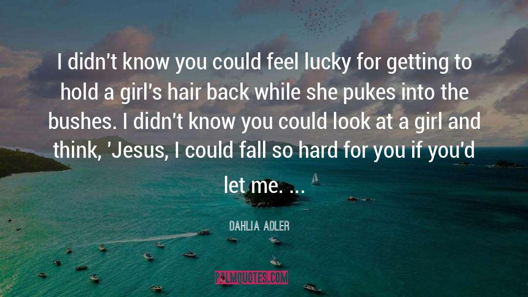 Lucky quotes by Dahlia Adler