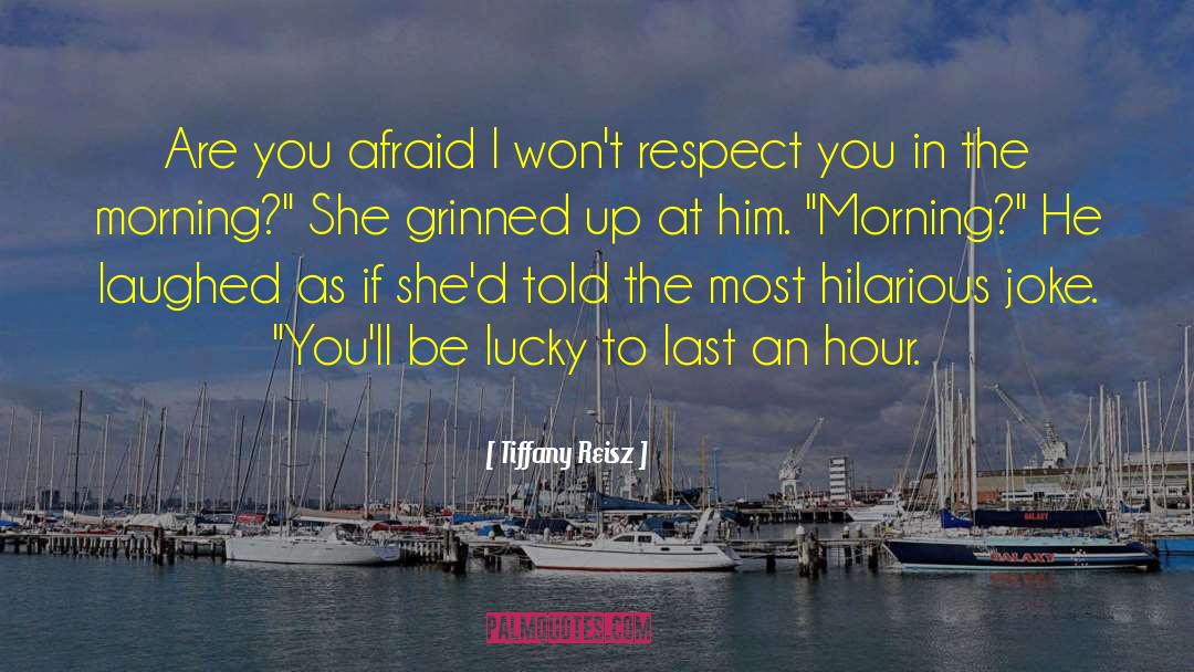 Lucky To Be Alive quotes by Tiffany Reisz