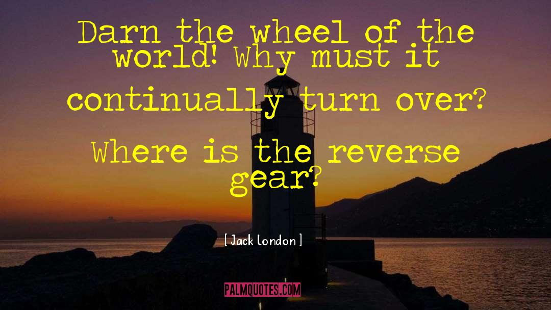 Lucky Wheel Answers quotes by Jack London