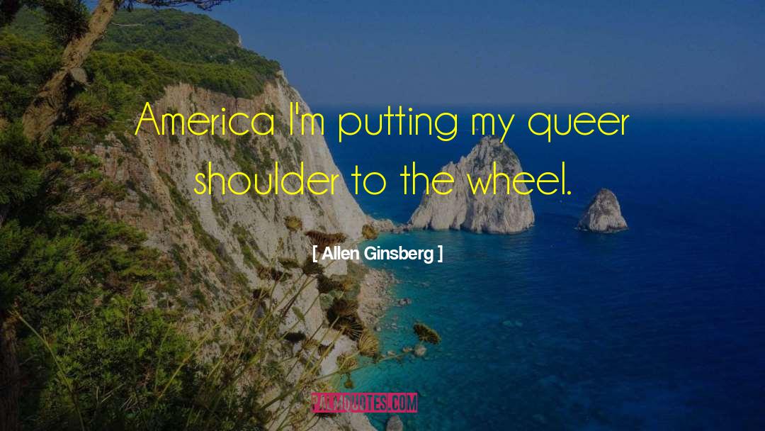 Lucky Wheel Answers quotes by Allen Ginsberg