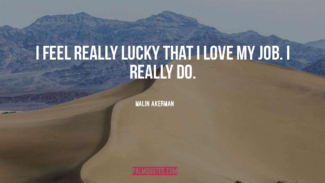 Lucky Wreck quotes by Malin Akerman