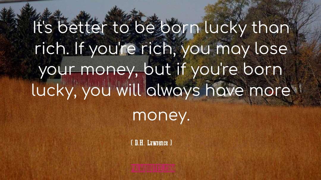 Lucky You quotes by D.H. Lawrence