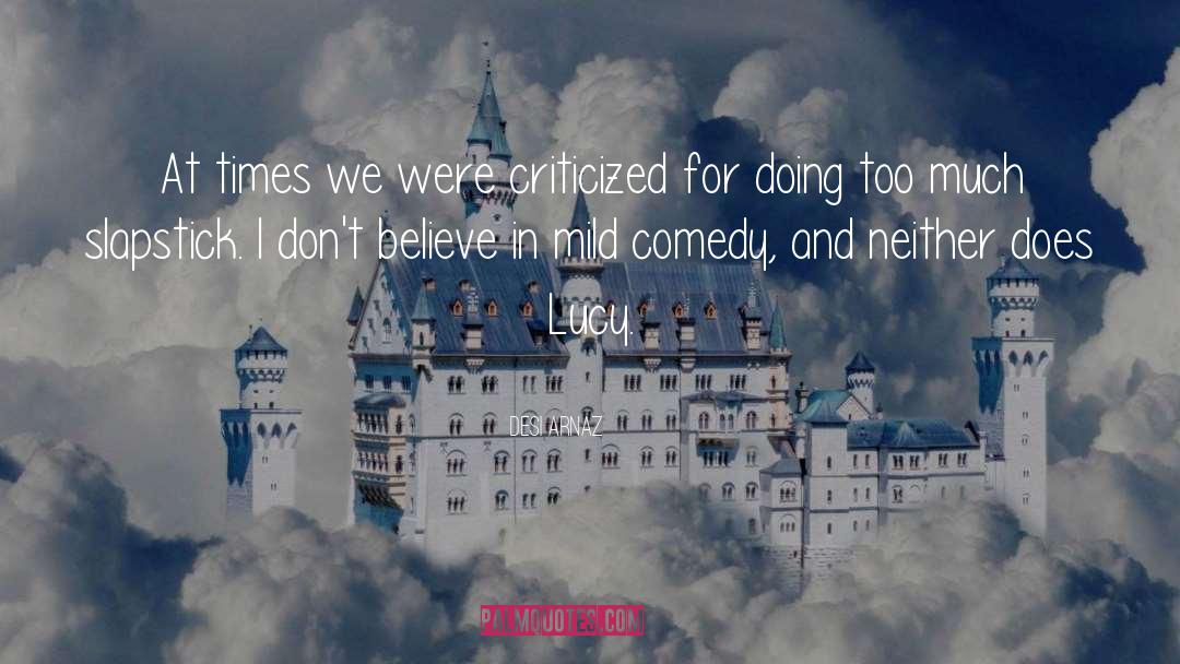 Lucy Holliday quotes by Desi Arnaz