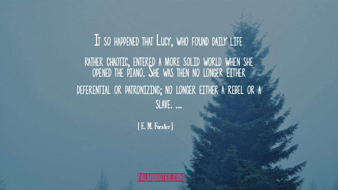 Lucy Holliday quotes by E. M. Forster