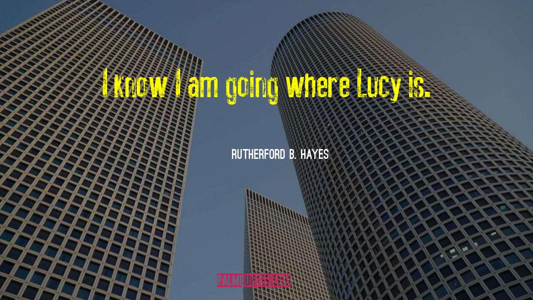 Lucy Webb Hayes quotes by Rutherford B. Hayes