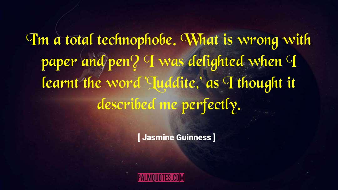 Luddite quotes by Jasmine Guinness