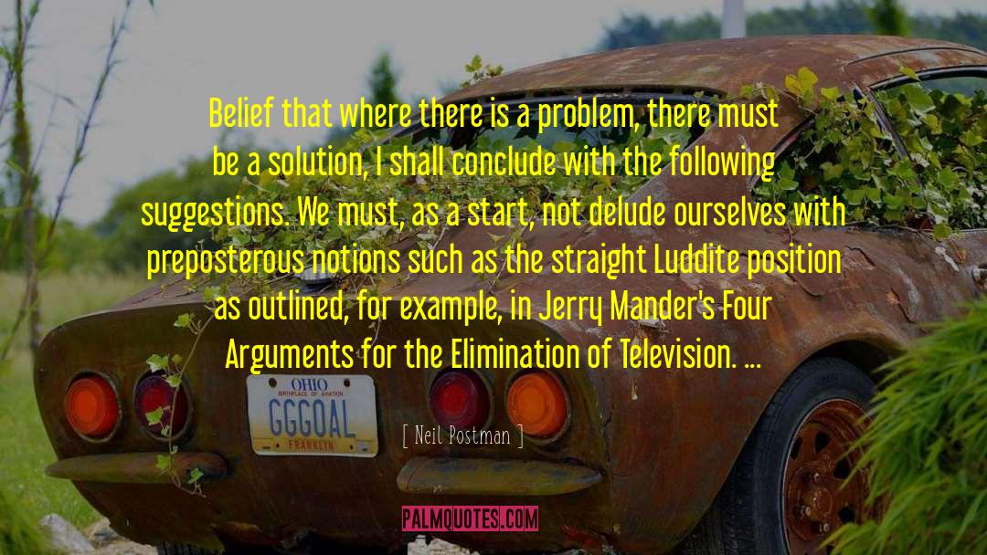 Luddite quotes by Neil Postman