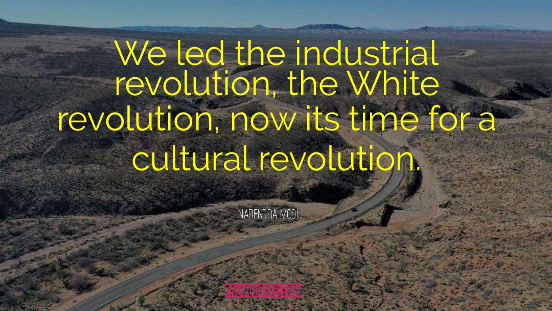 Luddites Industrial Revolution quotes by Narendra Modi