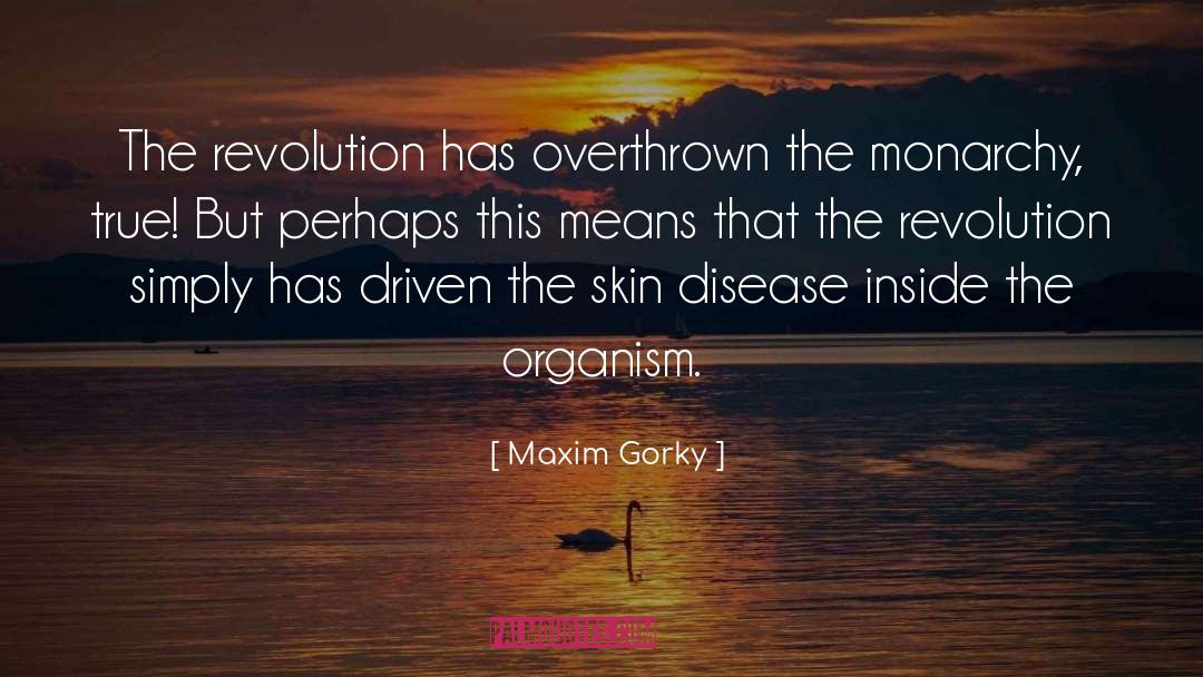 Luddites Industrial Revolution quotes by Maxim Gorky