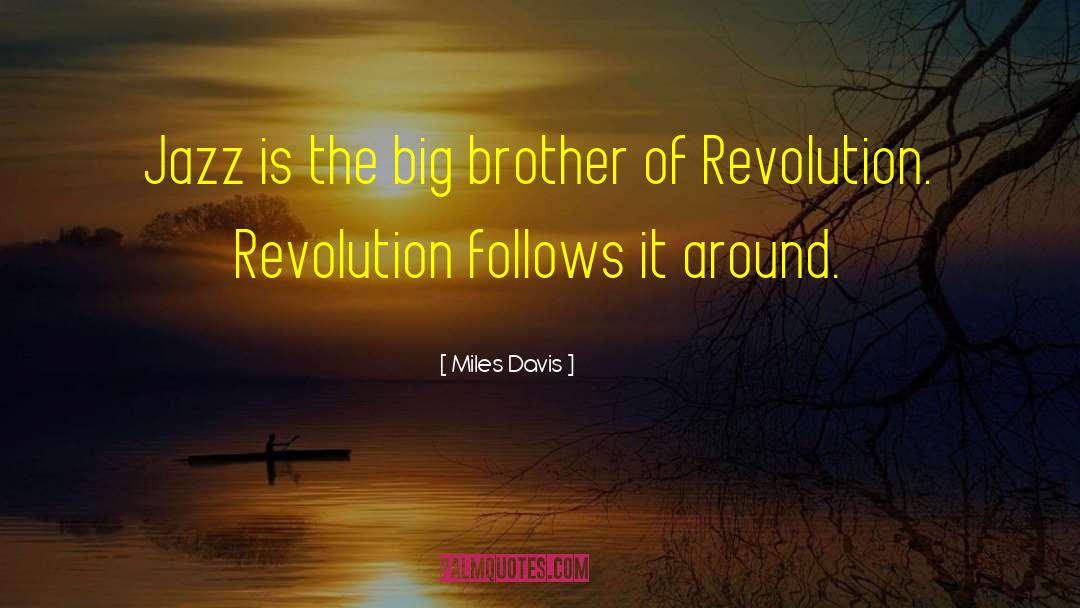 Luddites Industrial Revolution quotes by Miles Davis