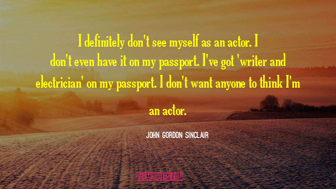 Ludgate Actor quotes by John Gordon Sinclair