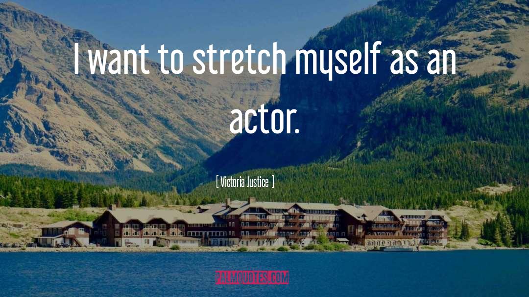 Ludgate Actor quotes by Victoria Justice