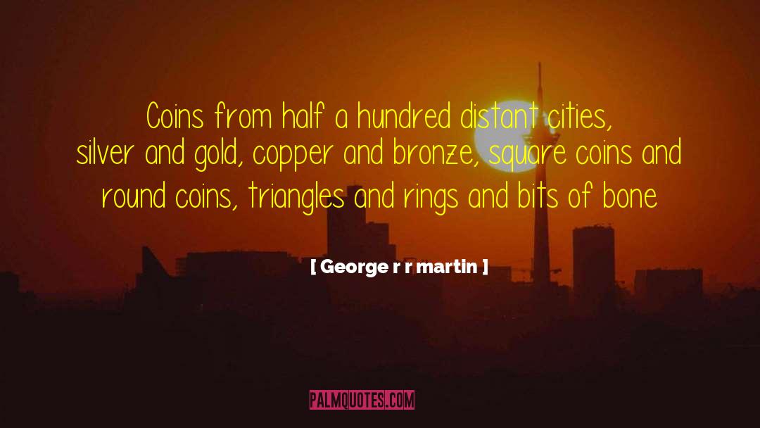 Ludgero Bronze quotes by George R R Martin