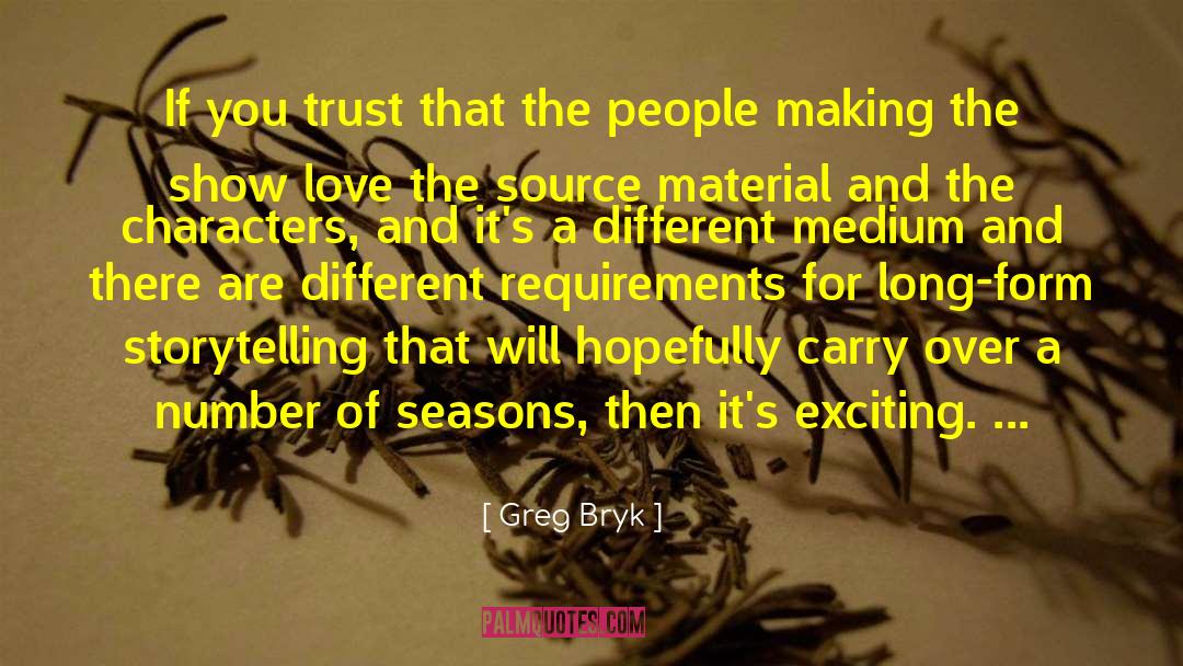 Ludicrous Character quotes by Greg Bryk