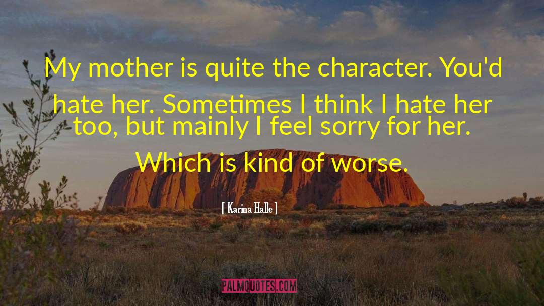 Ludicrous Character quotes by Karina Halle