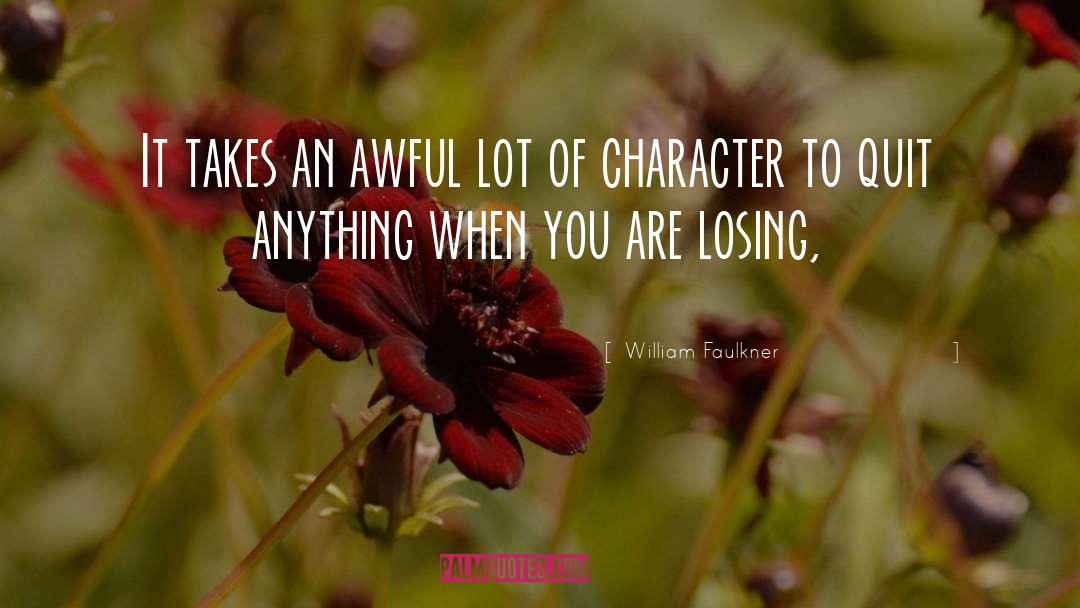 Ludicrous Character quotes by William Faulkner
